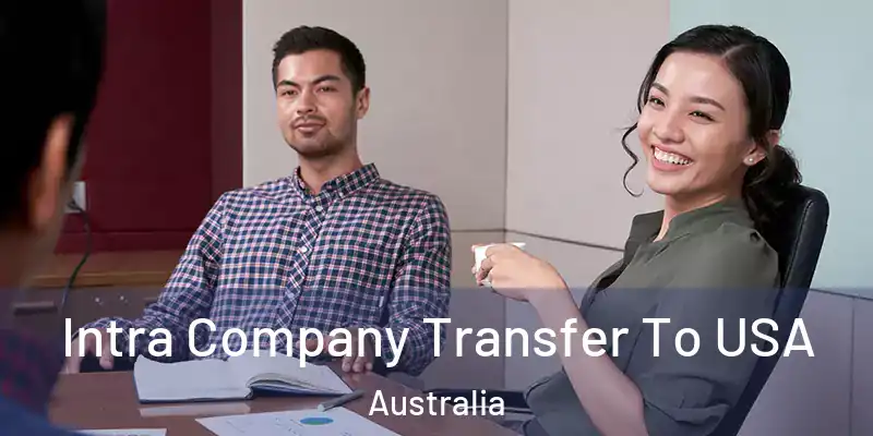  Intra Company Transfer To USA Australia