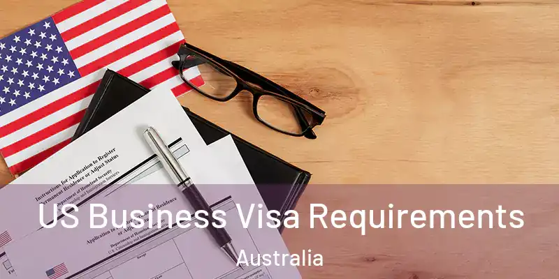  US Business Visa Requirements Australia