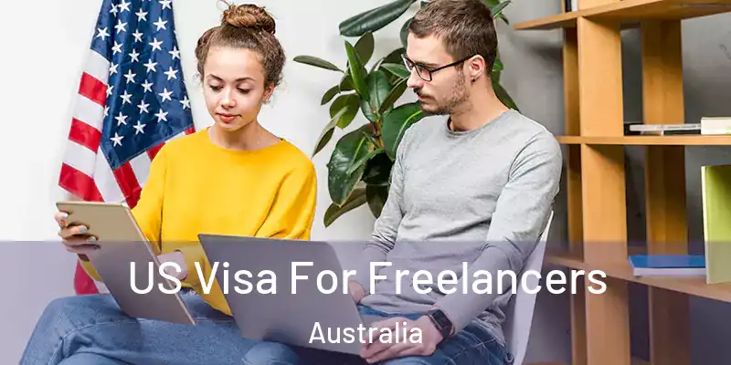  US Visa For Freelancers Australia