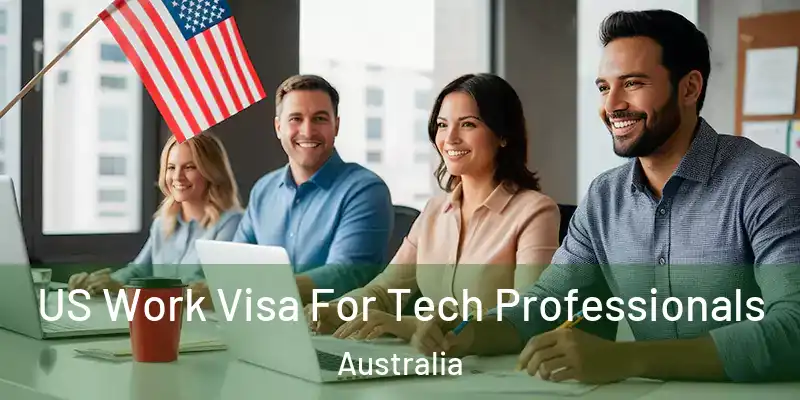  US Work Visa For Tech Professionals Australia